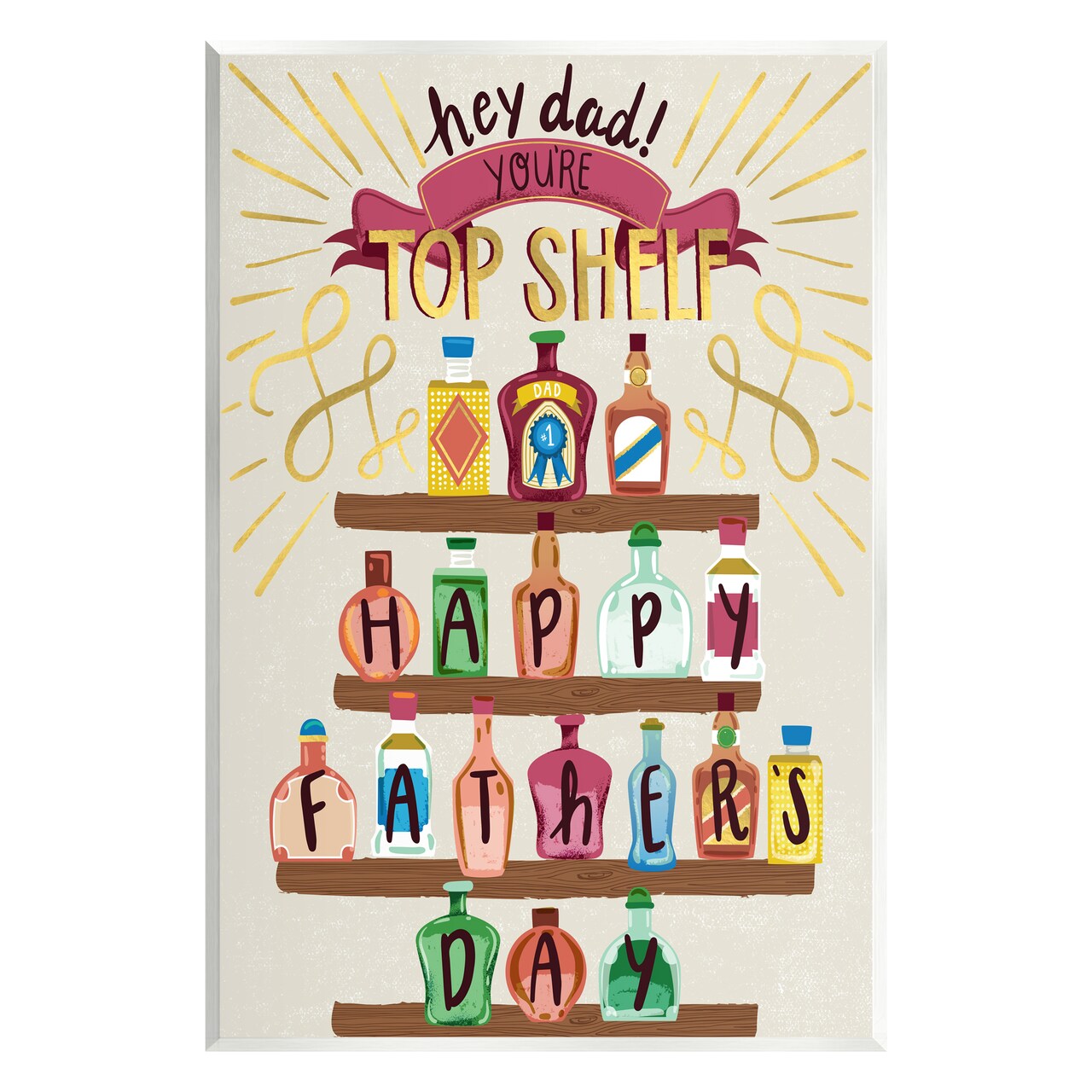 Stupell Industries Dad You're Top Shelf Phrase Wall Plaque Art